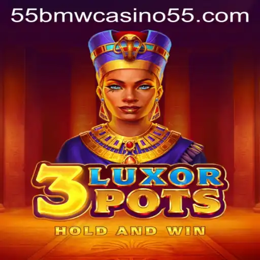 Explore 3LuxorPots: The Exciting Casino Game with 55bmw Casino