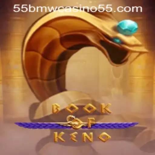 Exploring BookOfKeno: A Unique Addition to 55bmw Casino