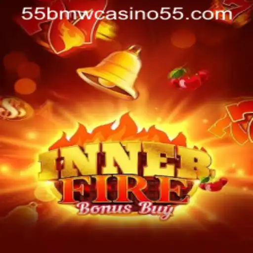 InnerFireBonusBuy: Exploring the Exciting World of 55BMW Casino