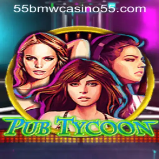 Dive into the Exciting World of PubTycoon and Explore the 55bmw Casino Adventure