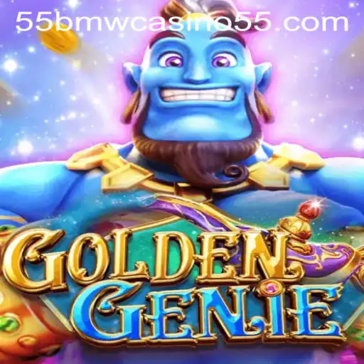 Exploring the Thrills of GOLDENGENIE at 55bmw Casino
