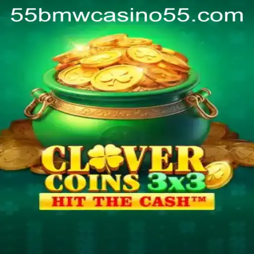 Exploring Clovercoin3x3: A New Era of Gaming and 55bmw Casino