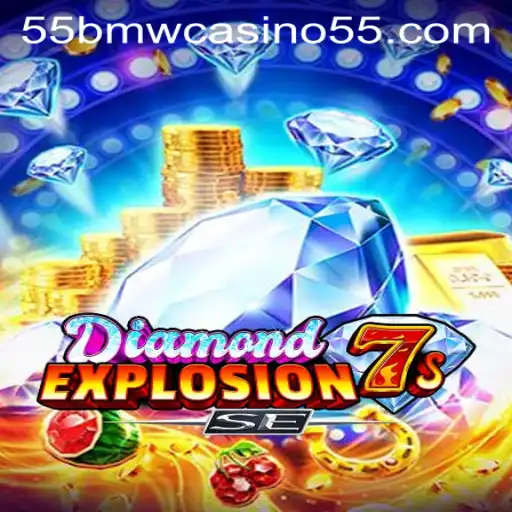 DiamondExplosion7sSE: A Dazzling Casino Adventure with 55bmw Casino