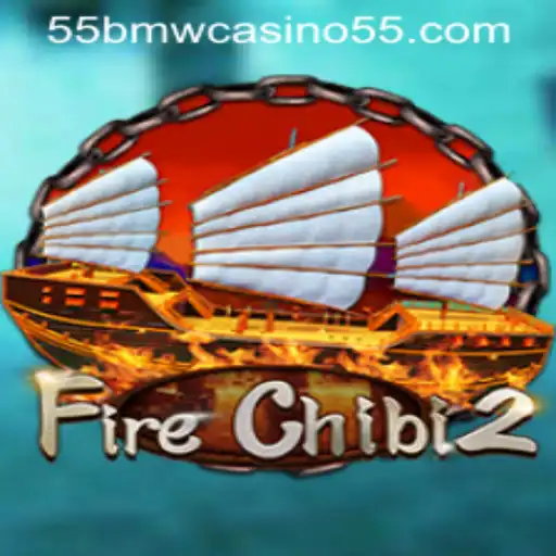 Unleashing the Adventure: FireChibi2 and the Exciting World of 55bmw Casino