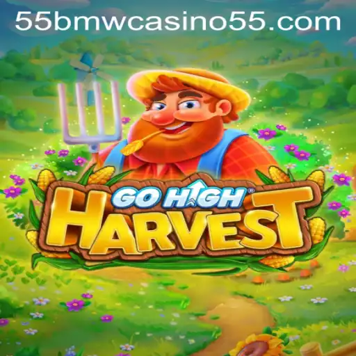 Exploring GoHighHarvest: A New Frontier in Online Gaming with 55bmw Casino