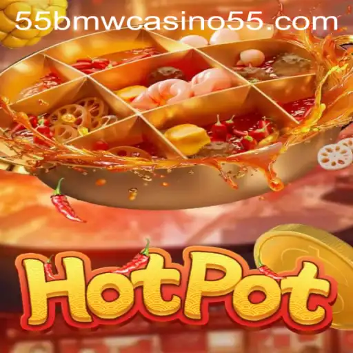 Exploring the Thrills of Hotpot and 55bmw Casino